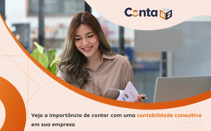 Veja A Importância De Contar Com Uma Contabilidade Consultiva Em Sua Empresa Blog - Conta a Dois